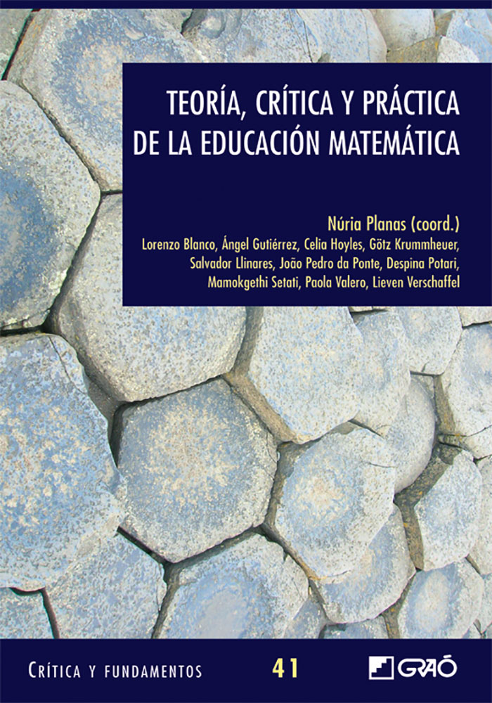 Teoría, crítica y práctica de la educación matemática