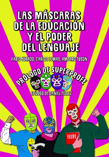 Las máscaras de la educación y el poder del lenguaje