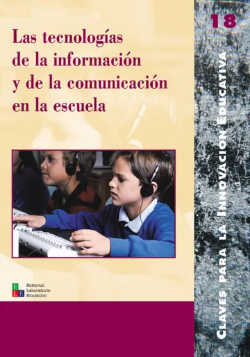 Las tecnologías de la información y de la comunicación en la escuela