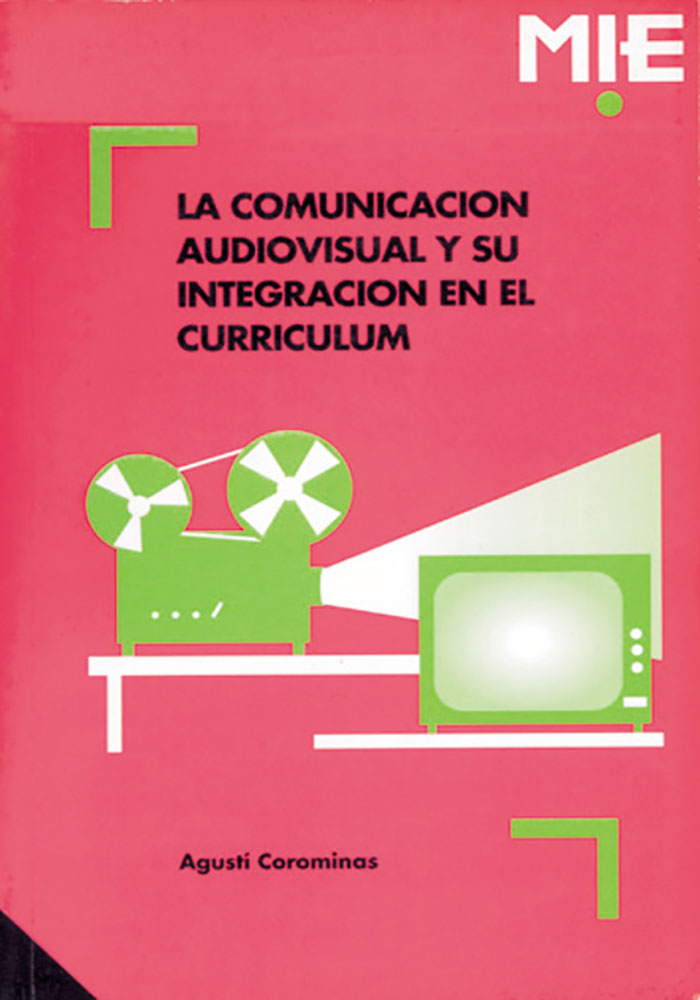 La comunicación audiovisual y su integración en el currículum